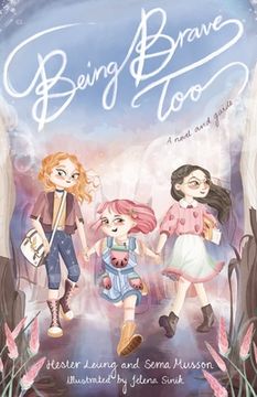 portada Being Brave Too: A novel and guide (en Inglés)