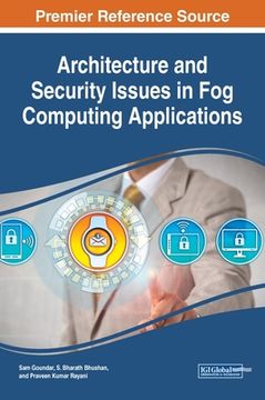portada Architecture and Security Issues in Fog Computing Applications (en Inglés)
