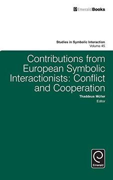 portada Contributions From European Symbolic Interactionists: Conflict and Cooperation: 45 (Studies in Symbolic Interaction) (en Inglés)