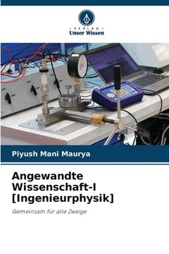 portada Angewandte Wissenschaft-I [Ingenieurphysik] (en Alemán)