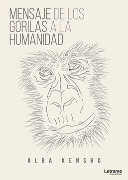 portada Mensaje de los Gorilas a la Humanidad (in Spanish)