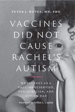 portada Vaccines did not Cause Rachel's Autism: My Journey as a Vaccine Scientist, Pediatrician, and Autism dad (in English)