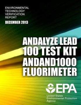 portada Environmental Technology Verification Report: And Alyze Lead 100 Test Kit and 1000 Fluorimeter (en Inglés)