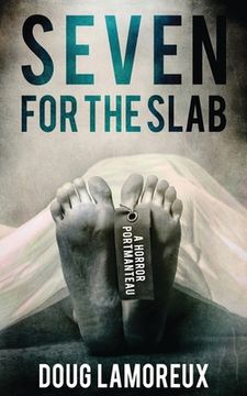 portada Seven for the Slab: A Horror Portmanteau (en Inglés)