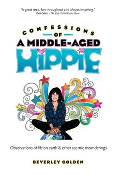 portada Confessions of a Middle-Aged Hippie