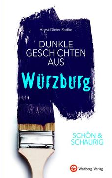 portada Schön & Schaurig - Dunkle Geschichten aus Würzburg (en Alemán)