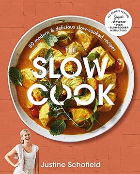 portada The Slow Cook: 80 Modern & Delicious Slow-Cooked Recipes (en Inglés)