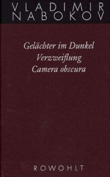 portada Gesammelte Werke 03. Frühe Romane 3. Gelächter im Dunkel. Verzweiflung. Kamera Obscura (in German)