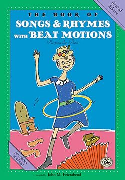 portada The Book of Songs & Rhymes With Beat Motions: First Steps in Music for Preschool and Beyond (en Inglés)