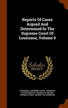 portada Reports Of Cases Argued And Determined In The Supreme Court Of Louisiana, Volume 9