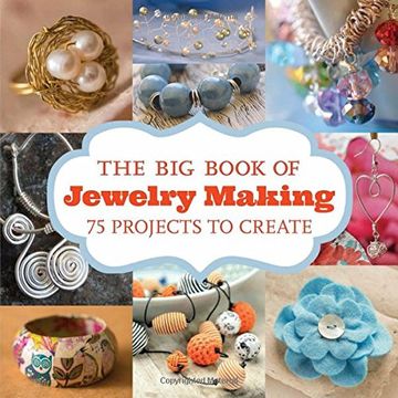 portada The Big Book of Jewelry Making: 75 Projects to Make (in English)