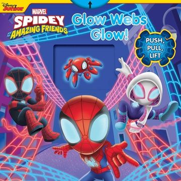 portada Marvel Spidey and his Amazing Friends: Glow Webs Glow! (Push-Pull-Turn) (en Inglés)