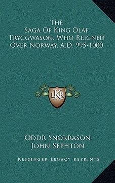 portada the saga of king olaf tryggwason, who reigned over norway, a.d. 995-1000