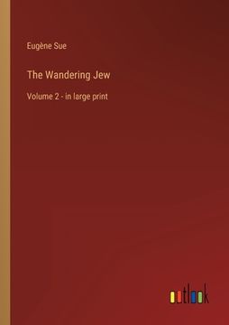 portada The Wandering Jew: Volume 2 - in large print 