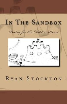 portada In The Sandbox: Poetry for the Child at Heart (en Inglés)