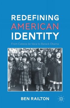 portada Redefining American Identity: From Cabeza de Vaca to Barack Obama (en Inglés)