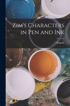 portada Zim's Characters in Pen and Ink (en Inglés)