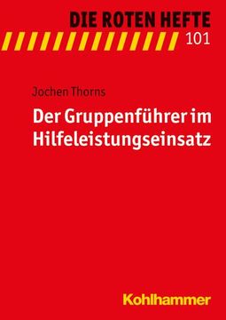 portada Der Gruppenfuhrer Im Hilfeleistungseinsatz (in German)