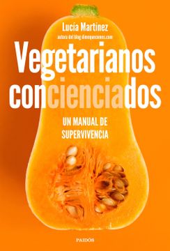 portada Vegetarianos Concienciados: Un Manual de Supervivencia (Divulgación-Autoayuda)