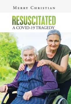 portada Resuscitated: a Covid-19 Tragedy (en Inglés)