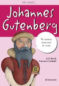 portada Me Llamo Johannes Gutenberg (in Spanish)