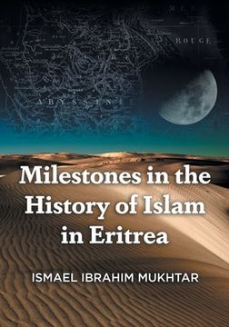 portada Milestones in the History of Islam in Eritrea (in English)