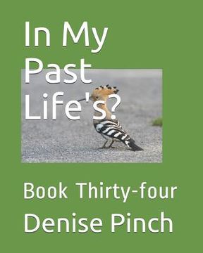 portada In My Past Life's?: Book Thirty-Four (en Inglés)