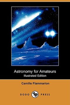 portada astronomy for amateurs (illustrated edition) (dodo press)