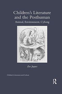 portada Children’S Literature and the Posthuman: Animal, Environment, Cyborg (Children's Literature and Culture) (in English)
