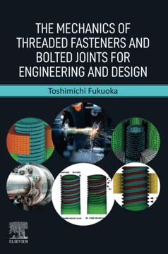portada The Mechanics of Threaded Fasteners and Bolted Joints for Engineering and Design (en Inglés)