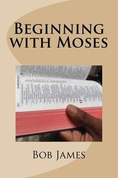 portada Beginning with Moses: Jesus Explained to Them (en Inglés)
