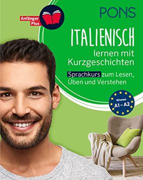 portada Pons Italienisch Lernen mit Kurzgeschichten: Italienisch-Sprachkurs zum Lesen, Üben und Verstehen (Pons Lektüresprachkurs)