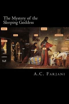 portada The Mystery of the Sleeping Goddess: A biblical fable written in the stars (en Inglés)