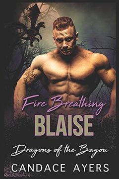 portada Fire Breathing Blaise (Dragons of the Bayou) 