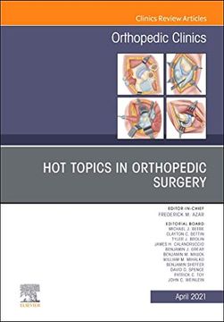 portada Hot Topics in Orthopedics, an Issue of Orthopedic Clinics (Volume 52-2) (The Clinics: Orthopedics, Volume 52-2)