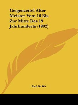 portada Geigenzettel Alter Meister Vom 16 Bis Zur Mitte Des 19 Jahrhunderts (1902) (en Alemán)