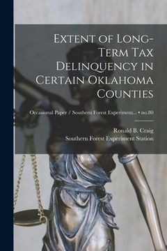 portada Extent of Long-term Tax Delinquency in Certain Oklahoma Counties; no.80 (en Inglés)