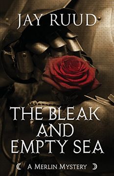 portada The Bleak and Empty Sea: The Tristram and Isolde Story (A Merlin Mystery)