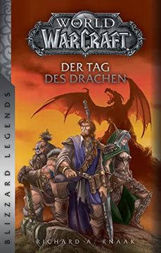 portada World of Warcraft: Der tag des Drachen: Blizzard Legends (en Alemán)