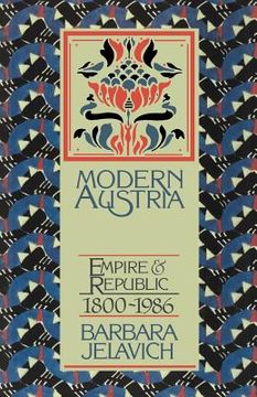 portada Modern Austria: Empire and Republic, 1815-1986 (en Inglés)