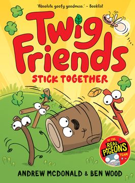 Twig Friends Stick Together. Twig Friends #2
