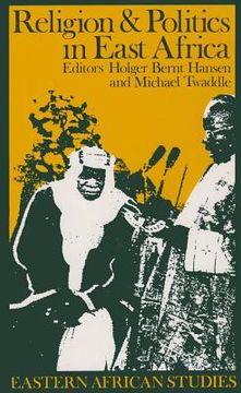 portada religion & politics in east africa: the period since independence (en Inglés)