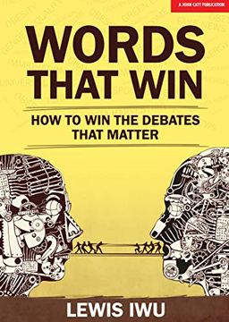 portada Words That Win: How to Win the Debates That Matter (en Inglés)
