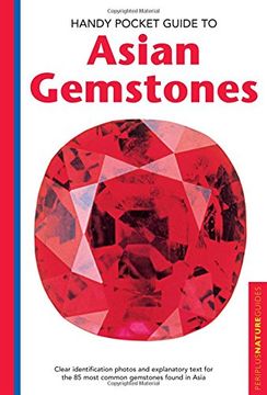 portada Handy Pocket Guide to Asian Gemstones: Clear Identification Photos & Explanatory Text for the 85 Most Common Gemstones Found in Asia (Handy Pocket Guides)