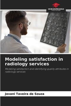 portada Modeling satisfaction in radiology services (en Inglés)