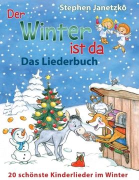 portada Der Winter ist da - 20 schönste Kinderlieder im Winter: Das Liederbuch mit allen Texten, Noten und Gitarrengriffen zum Mitsingen und Mitspielen