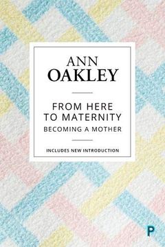 portada From Here to Maternity: Becoming a Mother (en Inglés)