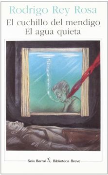 portada El Cuchillo del Mendigo-El Agua Quieta (Biblioteca Breve)