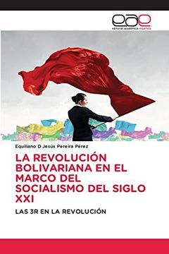 portada La Revolución Bolivariana en el Marco del Socialismo del Siglo xxi (in Spanish)