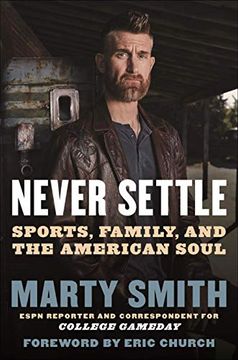 portada Never Settle: Sports, Family, and the American Soul 